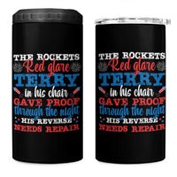 Funny The Rockets Red Glare Terry In His Chair His Reverse Needs Repair 4 in 1 Can Cooler Tumbler 4th Of July Meme - Wonder Print Shop
