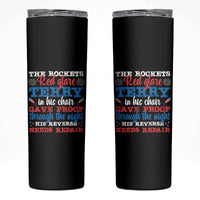 Funny The Rockets Red Glare Terry In His Chair His Reverse Needs Repair Skinny Tumbler 4th Of July Meme - Wonder Print Shop