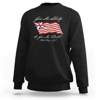 Give Me Liberty Or Give Me Death Patrick Henry Sweatshirt Vintage Grand Union Flag - Wonder Print Shop