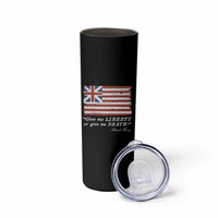 Funny Give Me Liberty Or Give Me Death Skinny Tumbler Patrick Henry Quote Grand Union Flag - Wonder Print Shop