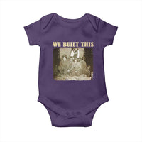 We Built African American Worker Baby Onesie Black History Month