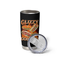 Funny Glizzy Gobbler Tumbler Cup Glizzy Hot Dog Meme Hilarious