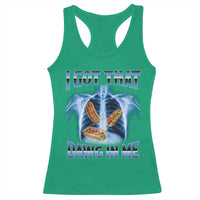 Funny Hot Dog Meme Racerback Tank Top I Got That Dawg In Me Hotdog Xray Humor