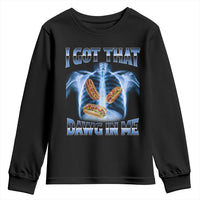 Funny Hot Dog Meme Youth Sweatshirt I Got That Dawg In Me Hotdog Xray Humor