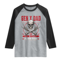 Gen X Dad Like Other Dads But Without A Filter Raglan Shirt Funny Fathers Day