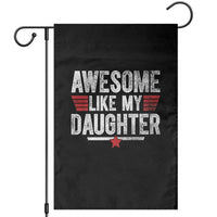 Awesome Like My Daughter Garden Flag Funny Girl Dad Quote