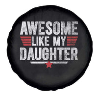 Awesome Like My Daughter Spare Tire Cover Funny Girl Dad Quote