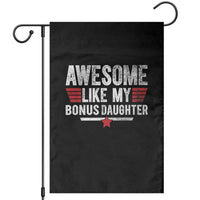 Awesome Like My Bonus Daughter Garden Flag Funny Girl Bonus Dad Quote