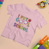 I Put The Cool In School T Shirt For Kid First Day Of School Apple Glasses Pencil - Wonder Print Shop