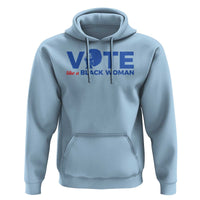 Vote Like A Black Women Hoodie Afro Hair Black Votes - Wonder Print Shop
