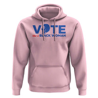 Vote Like A Black Women Hoodie Afro Hair Black Votes - Wonder Print Shop