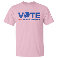 Vote Like A Black Women T Shirt Afro Hair Black Votes - Wonder Print Shop