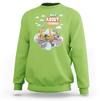 Wild About Learning Sweatshirt Back To School Zoo Animals Student Rainbow - Wonder Print Shop