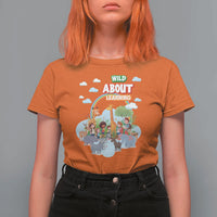 Wild About Learning T Shirt For Women Back To School Zoo Animals Student Rainbow - Wonder Print Shop