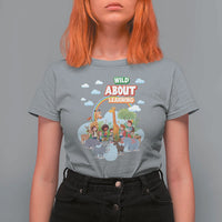 Wild About Learning T Shirt For Women Back To School Zoo Animals Student Rainbow - Wonder Print Shop