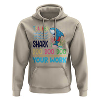 Funny Teacher Shark Hoodie Do Your Work Ruler Back To School - Wonder Print Shop