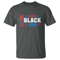 Voting Is My Black Job T Shirt Election Ballot Box Star USA Flag - Wonder Print Shop