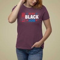Voting Is My Black Job T Shirt For Women Election Ballot Box Star USA Flag - Wonder Print Shop