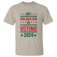 My Black Job Is Voting 2024 T Shirt Election Feminist Star - Wonder Print Shop