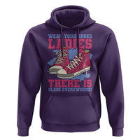 Madam Harris Hoodie Wear Your Shoes Ladies There's Glass Everywhere - Wonder Print Shop