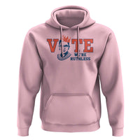 Vote We're Ruthless Hoodie Feminist Women's Rights - Wonder Print Shop
