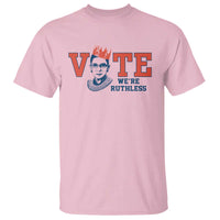 Vote We're Ruthless T Shirt Feminist Women's Rights - Wonder Print Shop