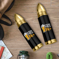 Funny My Blood Type Is IPA Bullet Tumbler IPA Beer Drinking - Wonder Print Shop