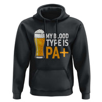 Funny My Blood Type Is IPA Hoodie IPA Beer Drinking - Wonder Print Shop