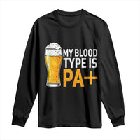 Funny My Blood Type Is IPA Long Sleeve Shirt IPA Beer Drinking - Wonder Print Shop