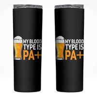 Funny My Blood Type Is IPA Skinny Tumbler IPA Beer Drinking - Wonder Print Shop