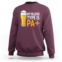 Funny My Blood Type Is IPA Sweatshirt IPA Beer Drinking - Wonder Print Shop