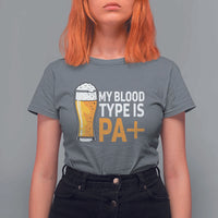 Funny My Blood Type Is IPA T Shirt For Women IPA Beer Drinking - Wonder Print Shop