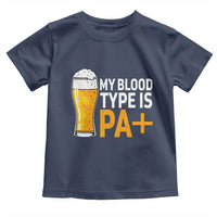 Funny My Blood Type Is IPA Toddler T Shirt IPA Beer Drinking - Wonder Print Shop
