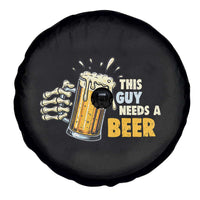 Funny This Guy Needs A Beer Spare Tire Cover Beer Drinking Skeleton Hand - Wonder Print Shop