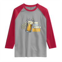 Funny This Guy Needs A Beer Raglan Shirt Beer Drinking Skeleton Hand - Wonder Print Shop