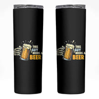 Funny This Guy Needs A Beer Skinny Tumbler Beer Drinking Skeleton Hand - Wonder Print Shop