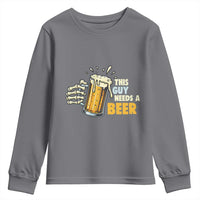 Funny This Guy Needs A Beer Youth Sweatshirt Beer Drinking Skeleton Hand - Wonder Print Shop