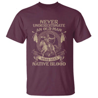 Never Underestimate An Old Man Who Has Native Blood T Shirt Native American Warrior - Wonder Print Shop