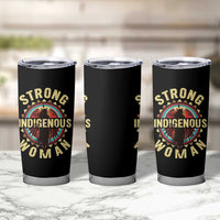 Strong Indigenous Woman Empowerment Tumbler Cup Native American - Wonder Print Shop
