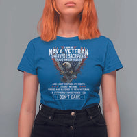 I Am Navy Veteran T Shirt For Women I Served I Sacrificed I have Anger Issues Bald Eagle USA Flag - Wonder Print Shop