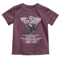 I Am Navy Veteran Toddler T Shirt I Served I Sacrificed I have Anger Issues Bald Eagle USA Flag - Wonder Print Shop