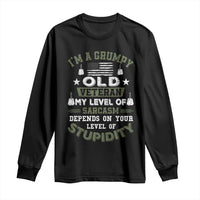 I Am A Grumpy Old Veteran My Level Of Sarcasm Depends On Your Level Of Stupidity Long Sleeve Shirt - Wonder Print Shop