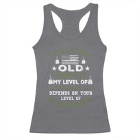 I Am A Grumpy Old Veteran My Level Of Sarcasm Depends On Your Level Of Stupidity Racerback Tank Top - Wonder Print Shop