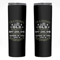 I Am A Grumpy Old Veteran My Level Of Sarcasm Depends On Your Level Of Stupidity Skinny Tumbler - Wonder Print Shop
