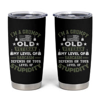 I Am A Grumpy Old Veteran My Level Of Sarcasm Depends On Your Level Of Stupidity Tumbler Cup - Wonder Print Shop
