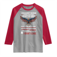 I Am A Grumpy Veteran I Served I Sacrificed I Dont Regret Raglan Shirt American Flag Bald Eagle - Wonder Print Shop