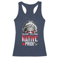 Still Here Still Strong Native Pride Racerback Tank Top Native American Feather - Wonder Print Shop