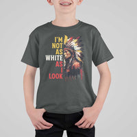 I Am Not As White As I Look T Shirt For Kid Native American Indian Day Pride - Wonder Print Shop
