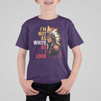 I Am Not As White As I Look T Shirt For Kid Native American Indian Day Pride - Wonder Print Shop
