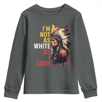 I Am Not As White As I Look Youth Sweatshirt Native American Indian Day Pride - Wonder Print Shop
